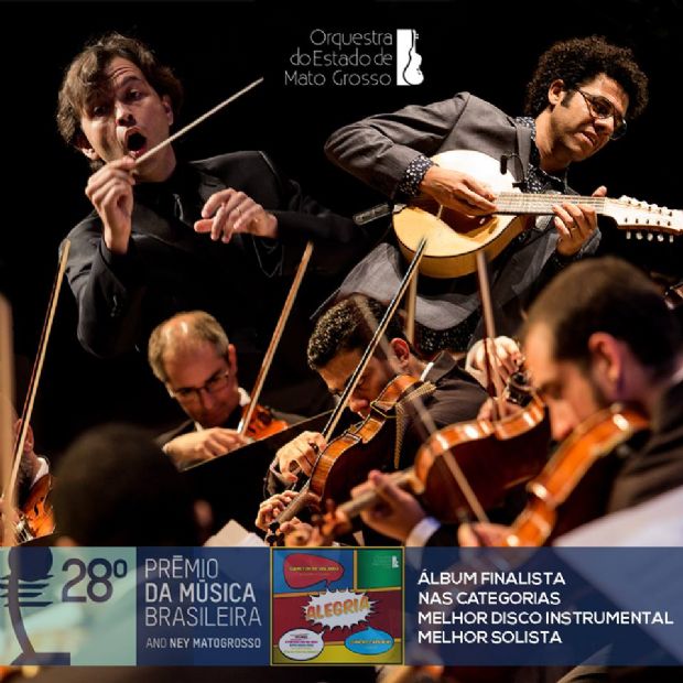 Orquestra do Estado de Mato Grosso  finalista do 'Prmio da Msica Brasileira' com lbum Alegria