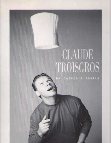 Capa do livro de Claude Troisgois, que d nome  essa coluna