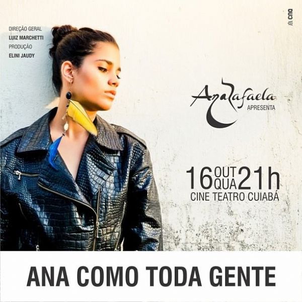 Olhar Conceito sorteia convites para show musical  Ana Como Toda Gente; participe