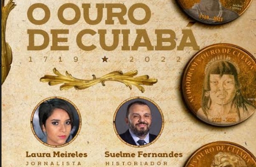 Série que resgata fatos históricos da capital, podcast “O Ouro de Cuiabá” será lançado nesta sexta-feira