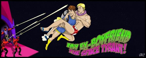 Ex-Boyfriend the Space Tyrant
